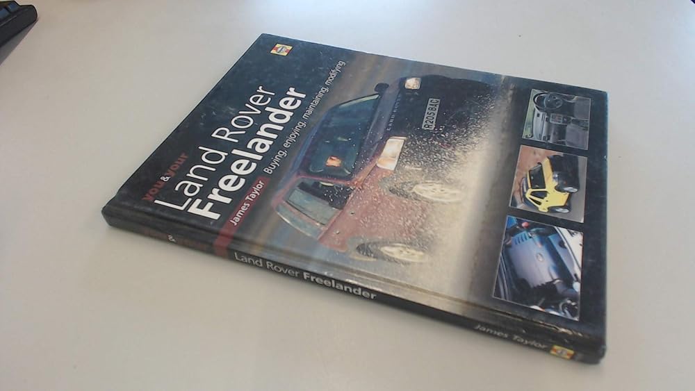 You & Your Land Rover Freelander: Buying, Enjoying, Maintaining, Modifying cover image
