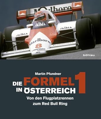 Die Formel 1 in Österreich: Von den Flugplatzrennen zum Red Bull Ring cover image
