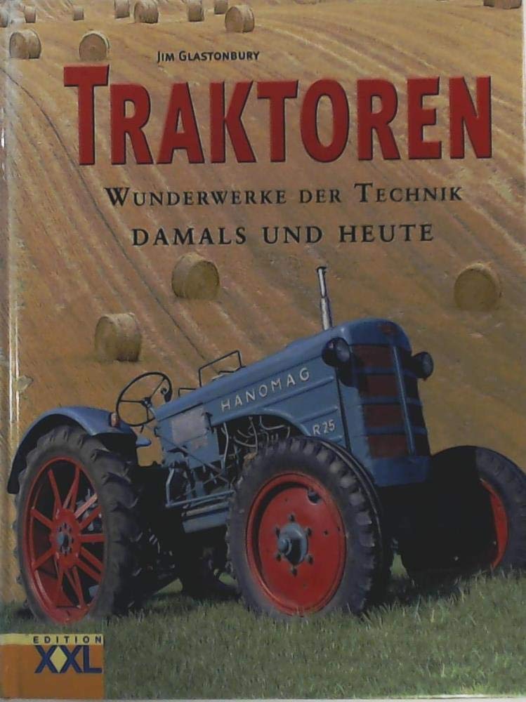 Traktoren: Wunderwerke der Technik - damals und heute cover image