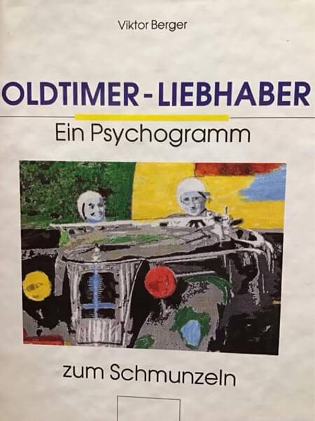 Der Oldtimer-Liebhaber - Ein Psychogramm zum Schmunzeln