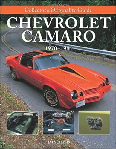 Collector's Originality Guide Chevrolet Camaro 1970-1981