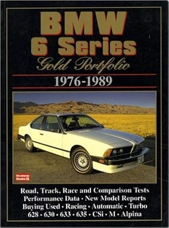 BMW 6 Series Gold Portfolio 1976-1989 (Road Test BMW) cover image