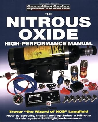 The Nitrous Oxide High-Performance Manual: How to Specify, Install and Optimize a Nitrous Oxide System for High-Performance cover image