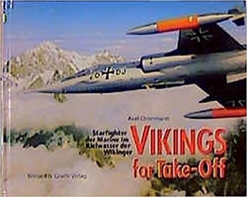 Vikings for take-off. Starfighter der Marine im Kielwasser der Wikinger