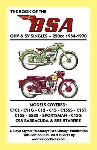 The book of the 250 cc BSA - A practical handbook covering all models from 1954 to 1970