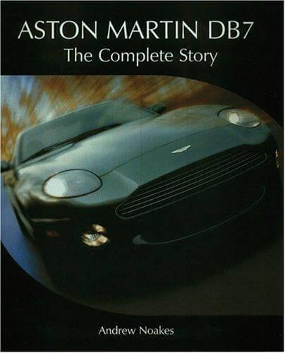 Aston Martin DB7 - The Complete Story