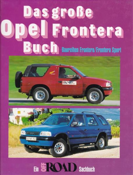 Das große Opel-Frontera-Buch