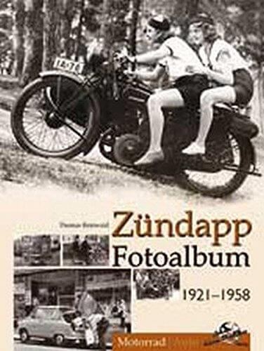 Zündapp - Fotoalbum von 1921 bis 1958