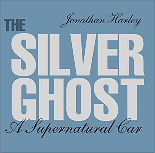 The Silver Ghost - A Supernatural Car