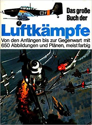 Das große Buch der Luftkämpfe