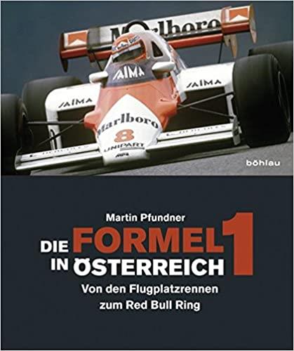 Die Formel 1 in Österreich - von den Flugplatzrennen zum Red Bull Ring