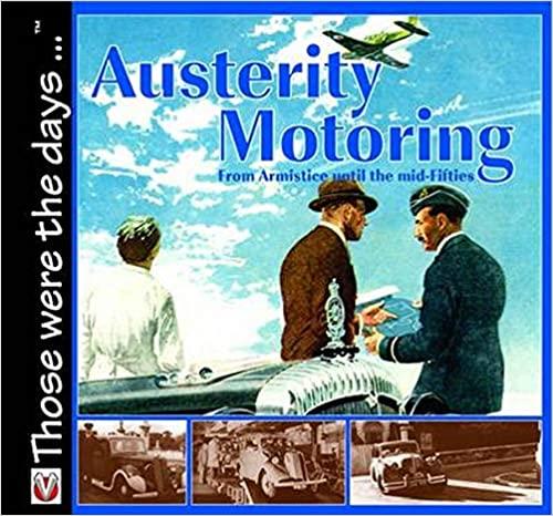 Austerity Motoring - From Armistice to the Mid-Fifties